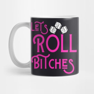 Let's Roll Bitches Bunco Dice Game Night Funny Shirt Hoodie Sweatshirt Mask Mug